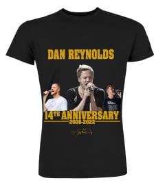 -DAN REYNOLDS 14TH ANNIVERSARY