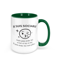 Je suis sociable mais pas avec toi ni toi ni toi ni toi et pas avec toi non plus ... - Edition Limitée