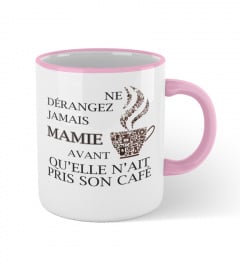 Ne dérangez jamais Mamie avant qu'elle n'ait pris son café - Edition Limitée
