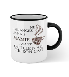 Ne dérangez jamais Mamie avant qu'elle n'ait pris son café - Edition Limitée