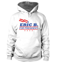 Hip Hop Back In The Day Eric B For President Shirt