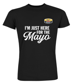 Duke'S Mayo Bowl I'M Just Here For The Mayo Shirt