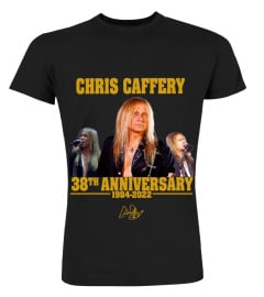 CHRIS CAFFERY 38TH ANNIVERSARY