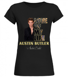aaLOVE of my life Austin Butler