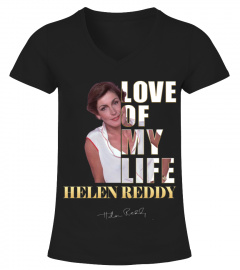 LOVE OF MY LIFE - HELEN REDDY