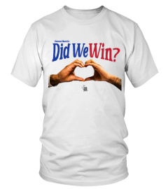 Did We Win T-Shirt in Red/Blue