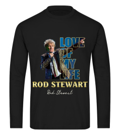 aaLOVE of my life Rod Stewart