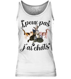j peux pas j ai chats