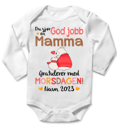 DU GJOR EN GOD JOBB MAMMA