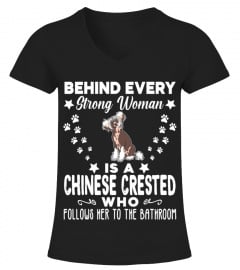 Behind Every Strong Woman Is A Chinese Crested