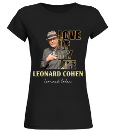 aaLOVE of my life Leonard Cohen