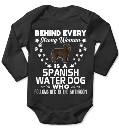 Behind Every Strong Woman Is A Spanish Water Dog