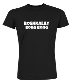 Daydrian Harding Shirt Boshkalay Bong Bong T Shirt