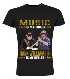 HANK WILLIAMS JR IS MY DEALER