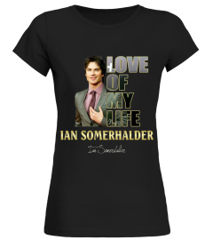 aaLOVE of my life Ian Somerhalder