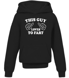 This Guy Loves To Fart Shirt