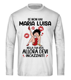 Se Non Hai Maria Luisa