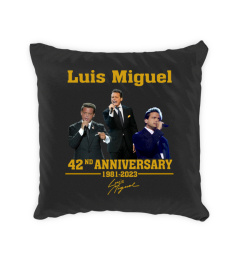 LUIS MIGUEL 42ND ANNIVERSARY