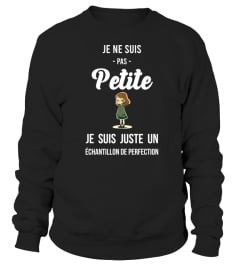 Je ne suis pas petite je suis juste un échantillon de perfection  - Edition Limitée