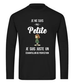 Je ne suis pas petite je suis juste un échantillon de perfection  - Edition Limitée