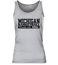 Michigan Basketball Stands With Msu Shirt