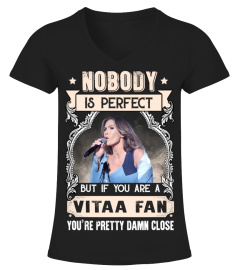 NOBODY IS PERFECT BUT IF YOU ARE A VITAA FAN YOU'RE PRETTY DAMN CLOSE
