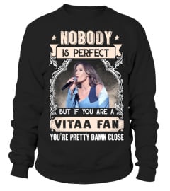 NOBODY IS PERFECT BUT IF YOU ARE A VITAA FAN YOU'RE PRETTY DAMN CLOSE