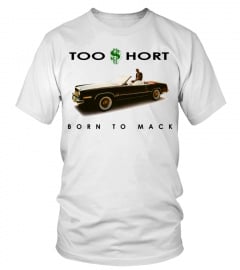 RHH-WT-TOO SHORT - Born To Mack