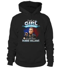 JUST A GIRL IN LOVE WITH HER ROBBIE WILLIAMS