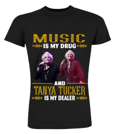 TANYA TUCKER IS MY DEALER