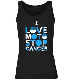 Love Moto Stop Cancer T Shirt