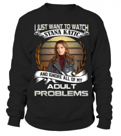 I JUST WANT TO WATCH STANA KATIC AND IGNORE ALL OF MY ADULT PROBLEMS
