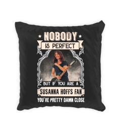 NOBODY IS PERFECT BUT IF YOU ARE A SUSANNA HOFFS FAN YOU'RE PRETTY DAMN CLOSE