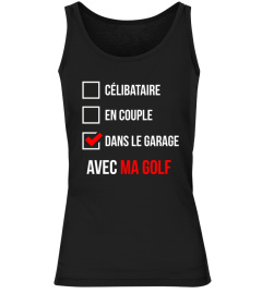 ✪ Célibataire - En couple - Dans le Garage -  Edition Golf ✪