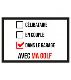 ✪ Célibataire - En couple - Dans le Garage -  Edition Golf ✪