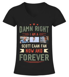 DAMN RIGHT I AM A SCOTT CAAN FAN NOW AND FOREVER