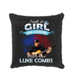 JUST A GIRL IN LOVE WITH HER LUKE COMBS