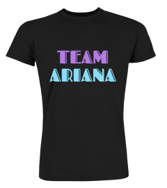 Official Team Ariana T Shirt