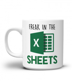 Freak In The Sheets Excel Mug, Spreadsheet Accounting Ceramic Mug Funny Gifts For Accountant