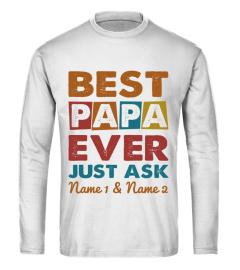 BEST PAPA EVER JUST ASK