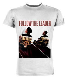 WT. Eric B. &amp; Rakim - Follow the Leader