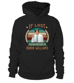 IF LOST PLEASE RETURN TO ROBIN WILLIAMS