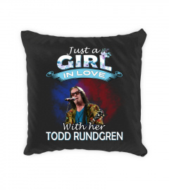 JUST A GIRL IN LOVE WITH HER TODD RUNDGREN