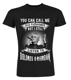 STILL LISTEN TO DOLORES O'RIORDAN