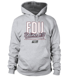 Fairleigh Dickinson Fdu Believe It Hoodie