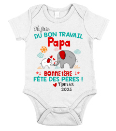 TU FAIS DU BON TRAVAIL PAPA