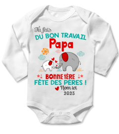 TU FAIS DU BON TRAVAIL PAPA