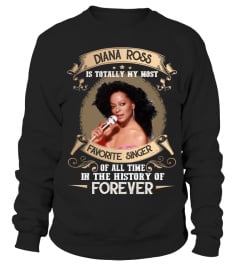 DIANA ROSS IS TOTALLY MY MOST FAVORITE SINGER OF ALL TIME IN THE HISTORY OF FOREVER