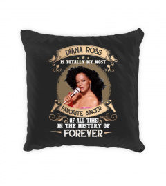 DIANA ROSS IS TOTALLY MY MOST FAVORITE SINGER OF ALL TIME IN THE HISTORY OF FOREVER