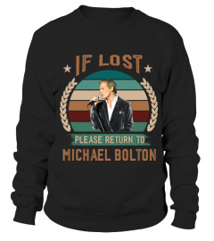IF LOST PLEASE RETURN TO MICHAEL BOLTON